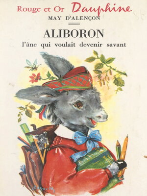 cover image of Aliboron, l'âne qui voulait devenir savant